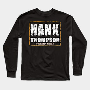 Hank Thompson Long Sleeve T-Shirt